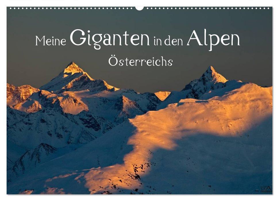 Meine Giganten in den Alpen Österreichs (CALVENDO Wandkalender 2027)