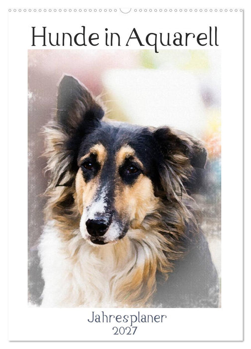 Hunde in Aquarell - Jahresplaner (CALVENDO Wandkalender 2027)