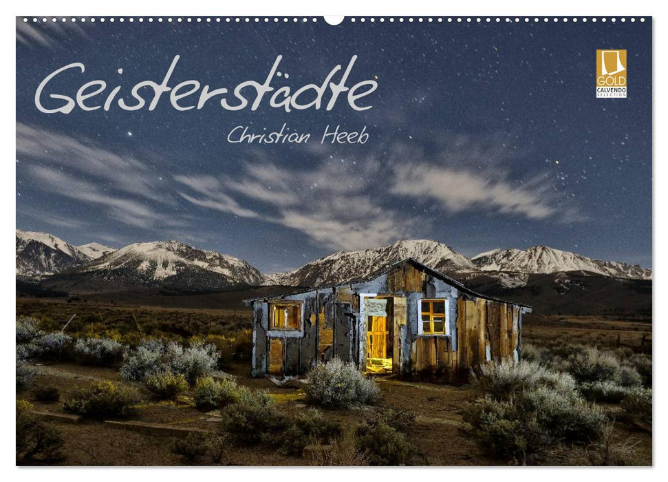 Geisterstädte Christian Heeb (CALVENDO Wandkalender 2027)
