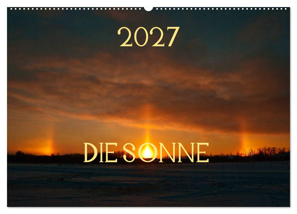 Die Sonne - 2027 (CALVENDO Wandkalender 2027)