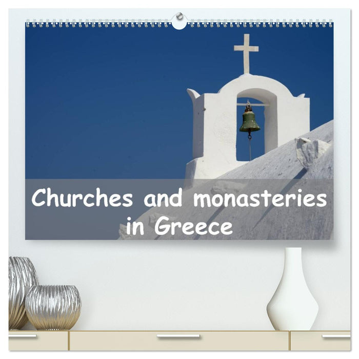 Churches and monasteries in Greece (CALVENDO Premium-Calendar 2027)