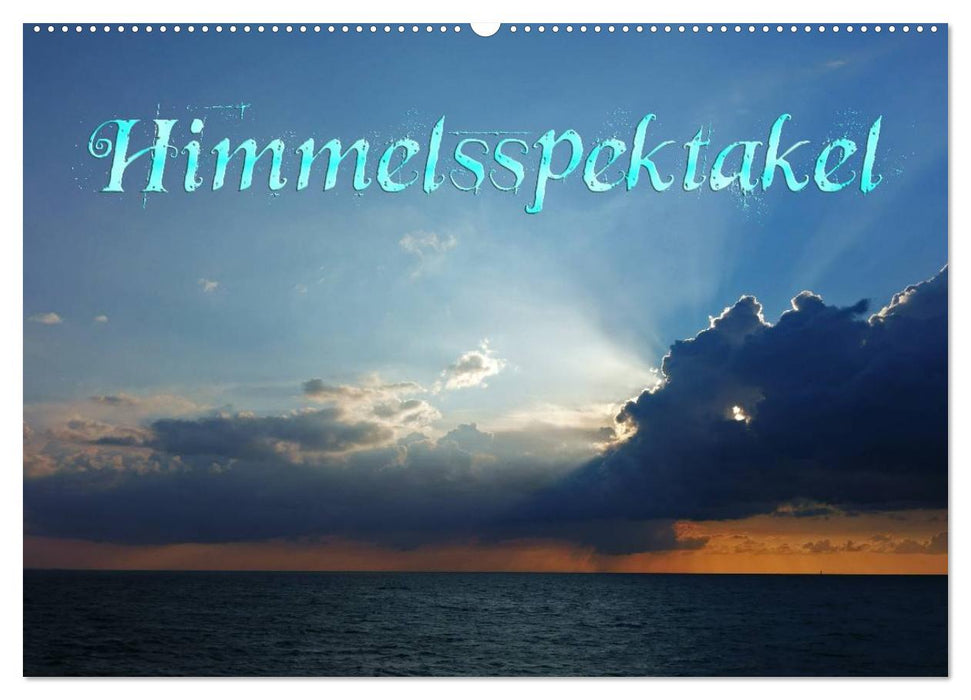Himmelsspektakel (CALVENDO Wandkalender 2027)