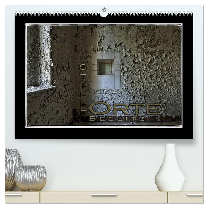 Stille Orte Beelitz (CALVENDO Premium Wandkalender 2027)