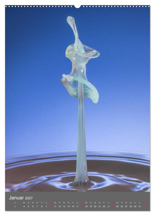 Liquid Art, Highspeed Tropfenfotografie (CALVENDO Premium Wandkalender 2027)
