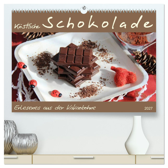 Schokolade - aus der Kakaobohne (CALVENDO Premium Wandkalender 2027)