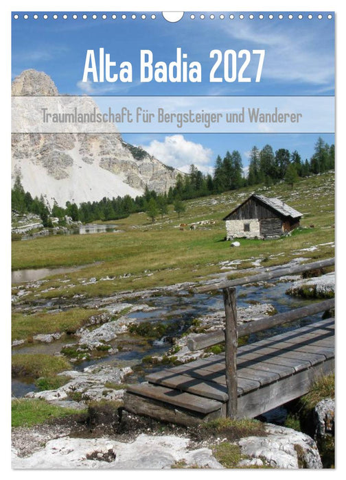 Alta Badia – Traumlandschaft für Bergsteiger und Wanderer (CALVENDO Wandkalender 2027)