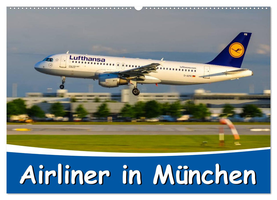 Airliner in München / 2027 (CALVENDO Wandkalender 2027)