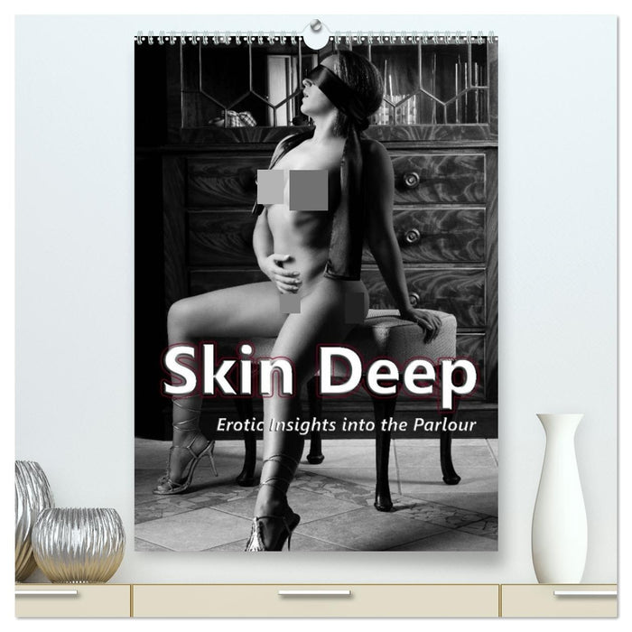 Skin Deep – Erotic Insights into the Parlour (CALVENDO Premium-Calendar 2027)