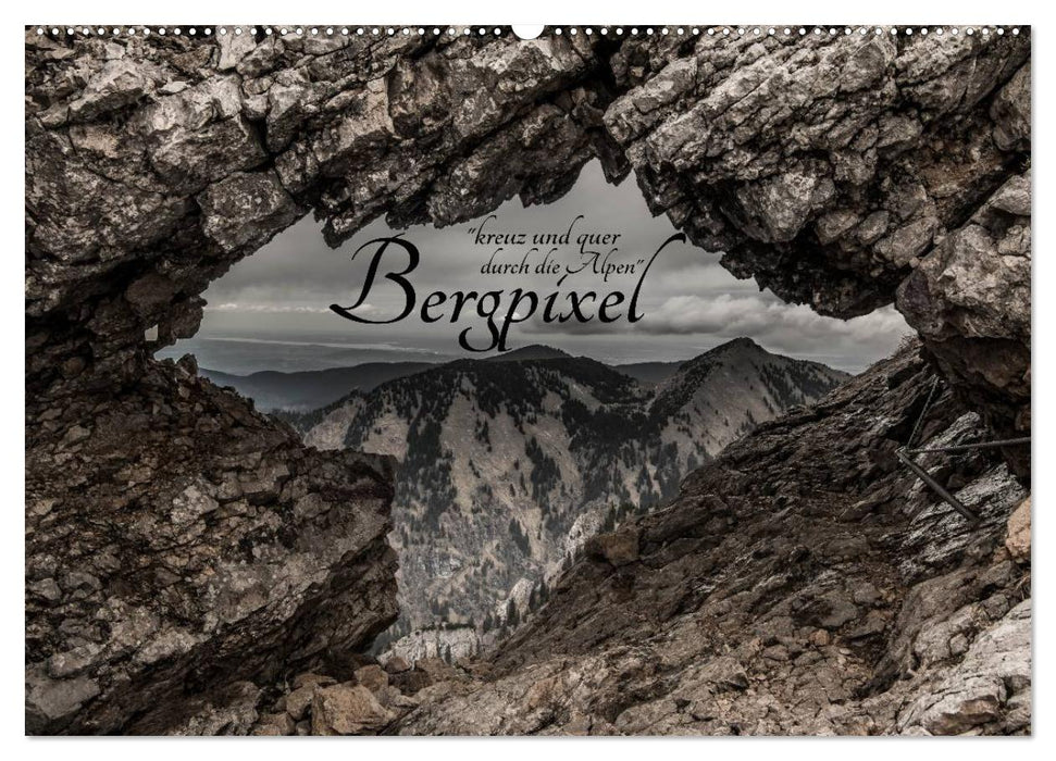 Bergpixel "kreuz und quer durch die Alpen" (CALVENDO Wandkalender 2027)