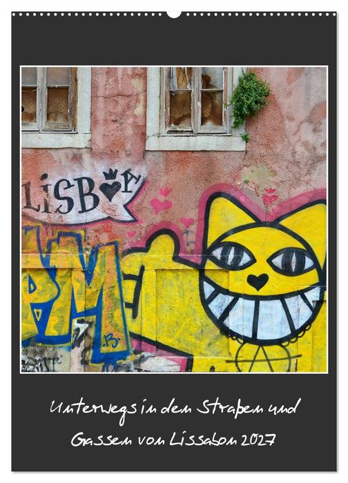 In den Straßen und Gassen von Lissabon 2027 (CALVENDO Wandkalender 2027)