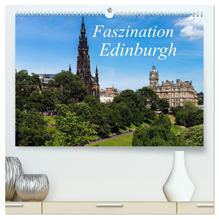 Faszination Edinburgh (CALVENDO Premium Wandkalender 2027)