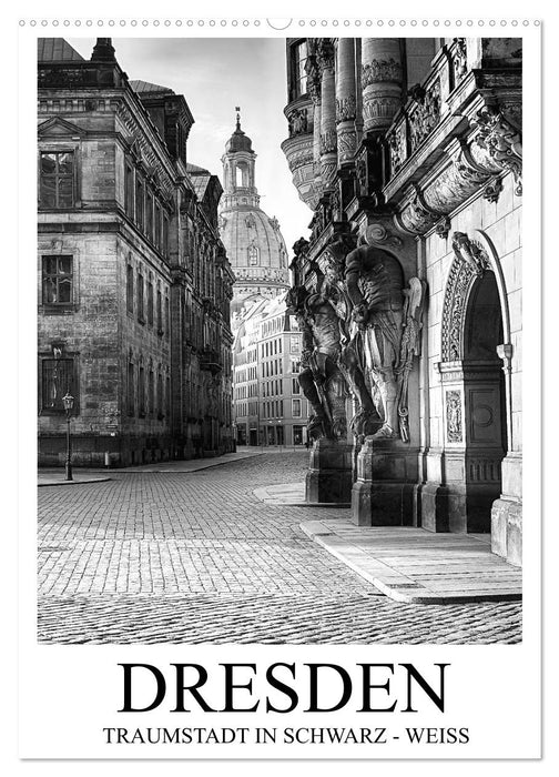 Dresden Traumstadt in Schwarz-Weiß (CALVENDO Wandkalender 2027)