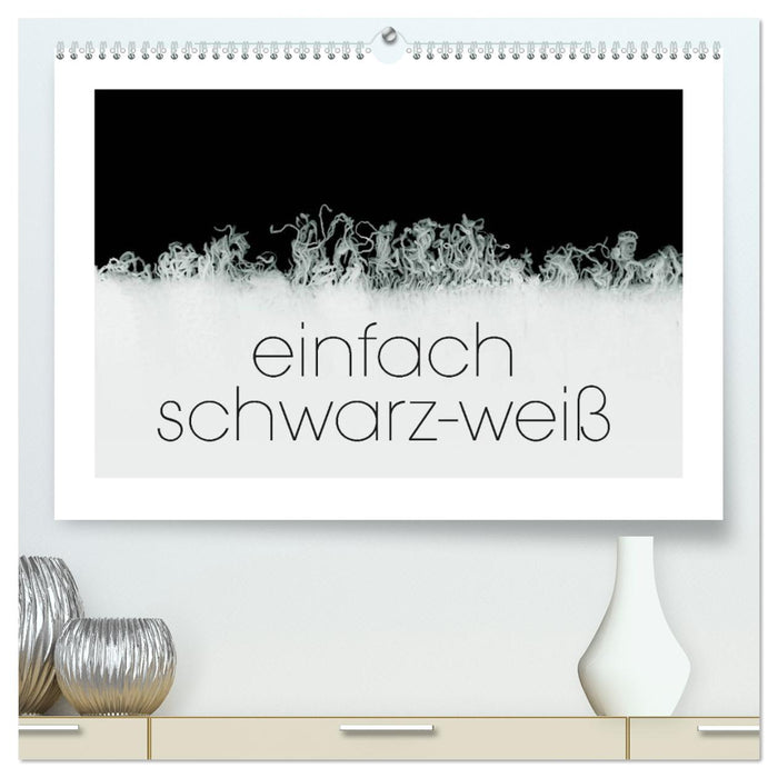 einfach schwarz-weiß (CALVENDO Premium Wandkalender 2027)