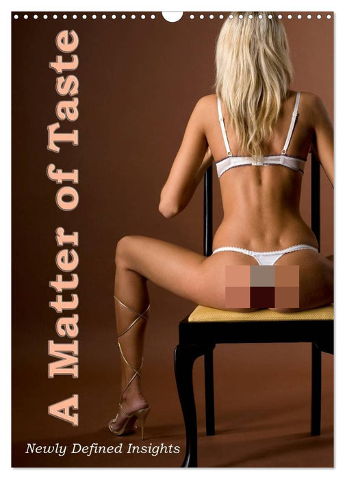 A Matter of Taste – Newly Defined Insights (CALVENDO Monthly Calendar 2027)