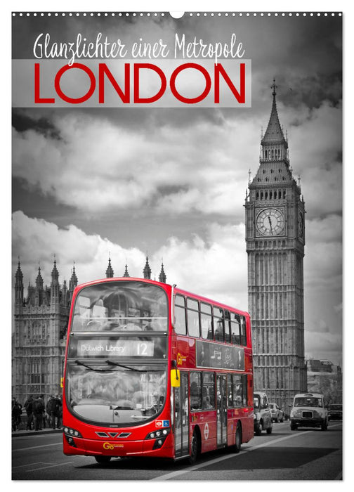 Glanzlichter einer Metropole LONDON (CALVENDO Wandkalender 2027)