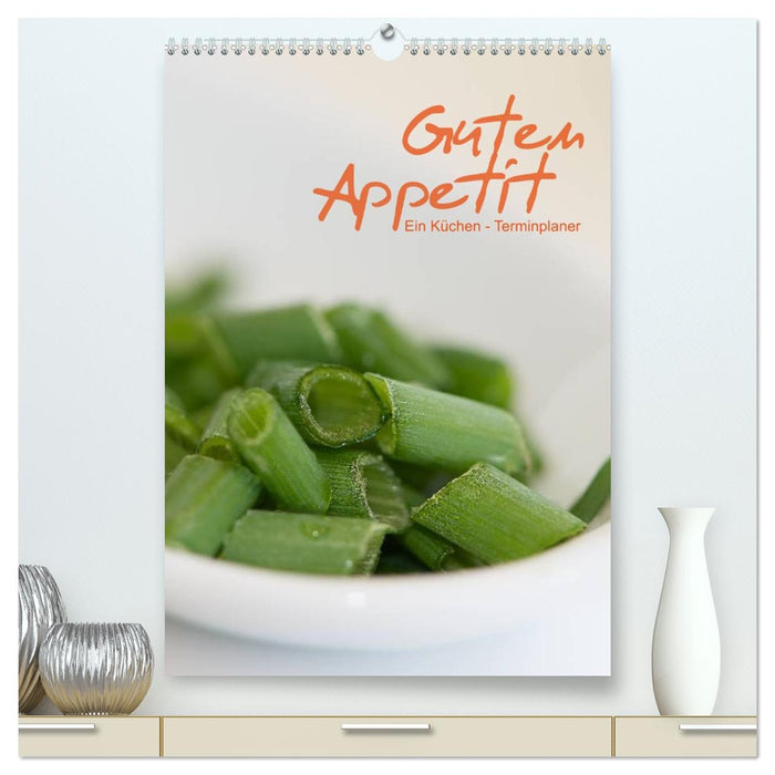 Guten Appetit / ein Küchen - Terminplaner (CALVENDO Premium Wandkalender 2027)
