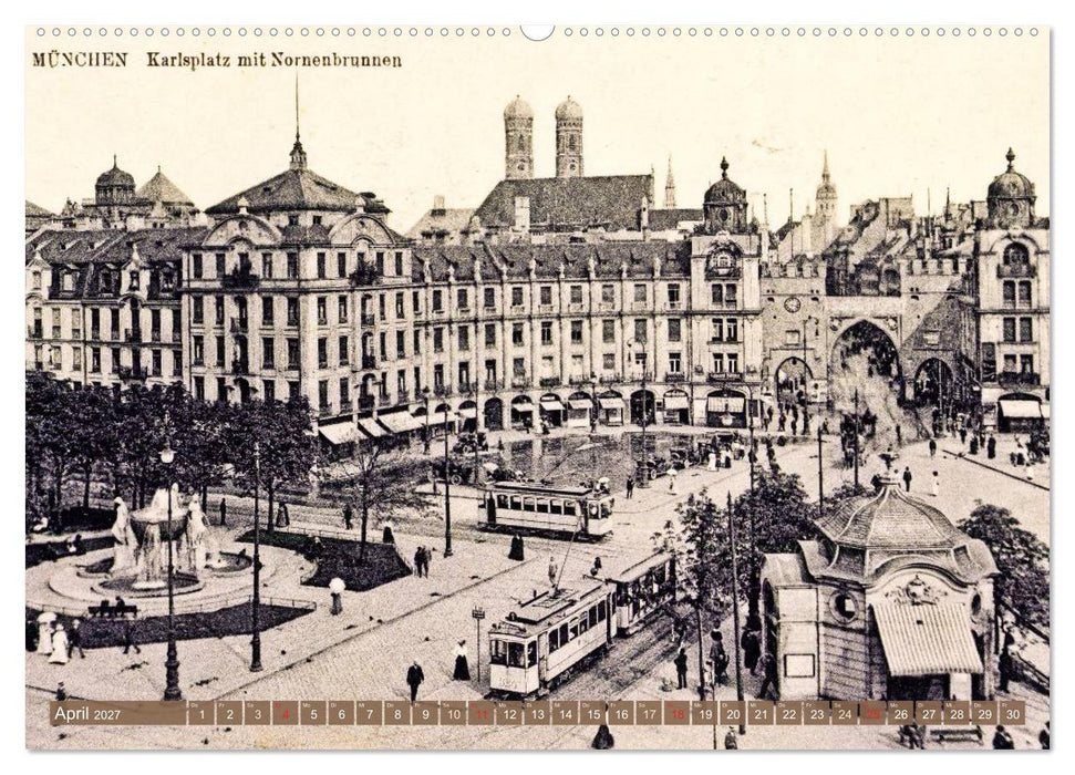 Spaziergang durch München – Die Stadt auf historischen Karten (CALVENDO Wandkalender 2027)
