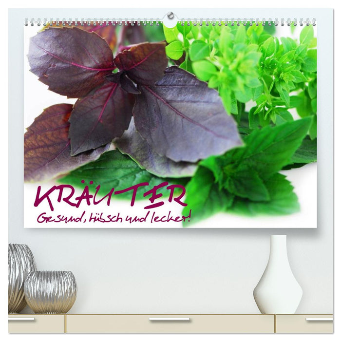 Kräuter - Gesund, hübsch und lecker (CALVENDO Premium Wandkalender 2027)