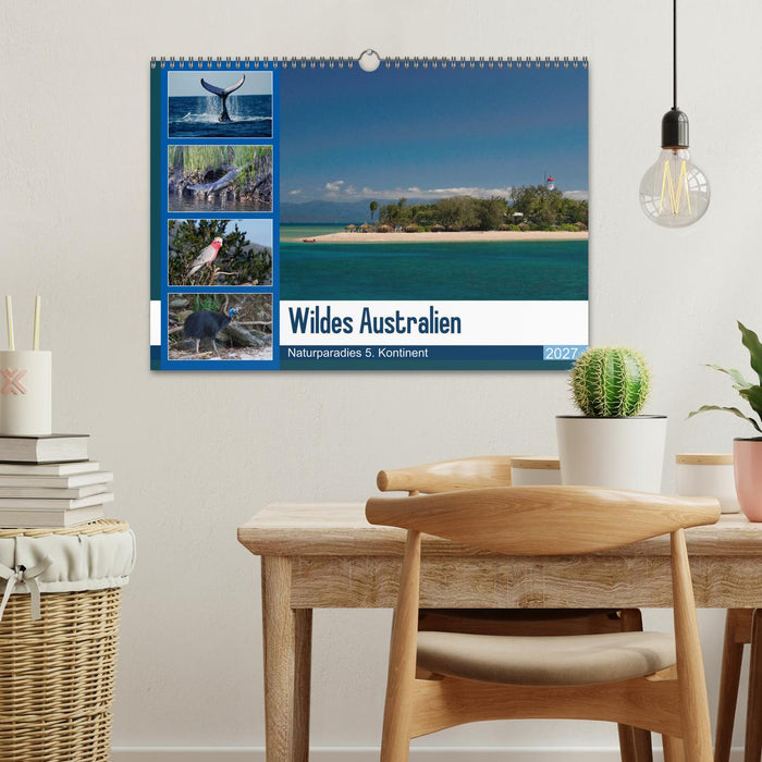 Wildes Australien - Naturparadies 5. Kontinent (CALVENDO Wandkalender 2027)