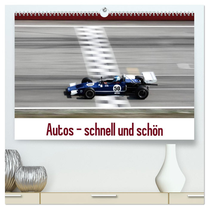 Autos - schnell und schön (CALVENDO Premium Wandkalender 2027)