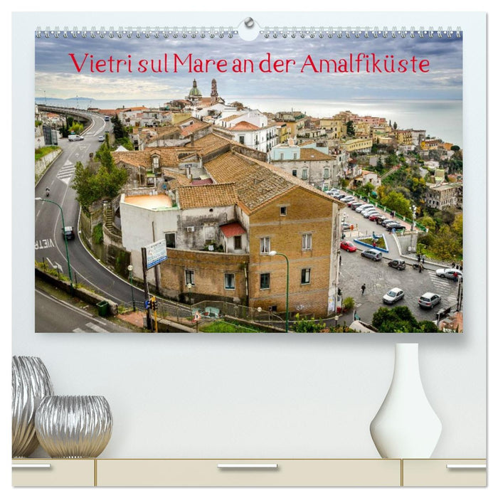 Vietri sul Mare an der Amalfiküste (CALVENDO Premium Wandkalender 2027)