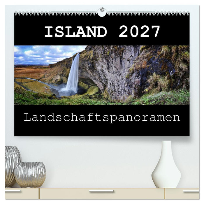 Island 2027 Landschaftspanoramen (CALVENDO Premium Wandkalender 2027)