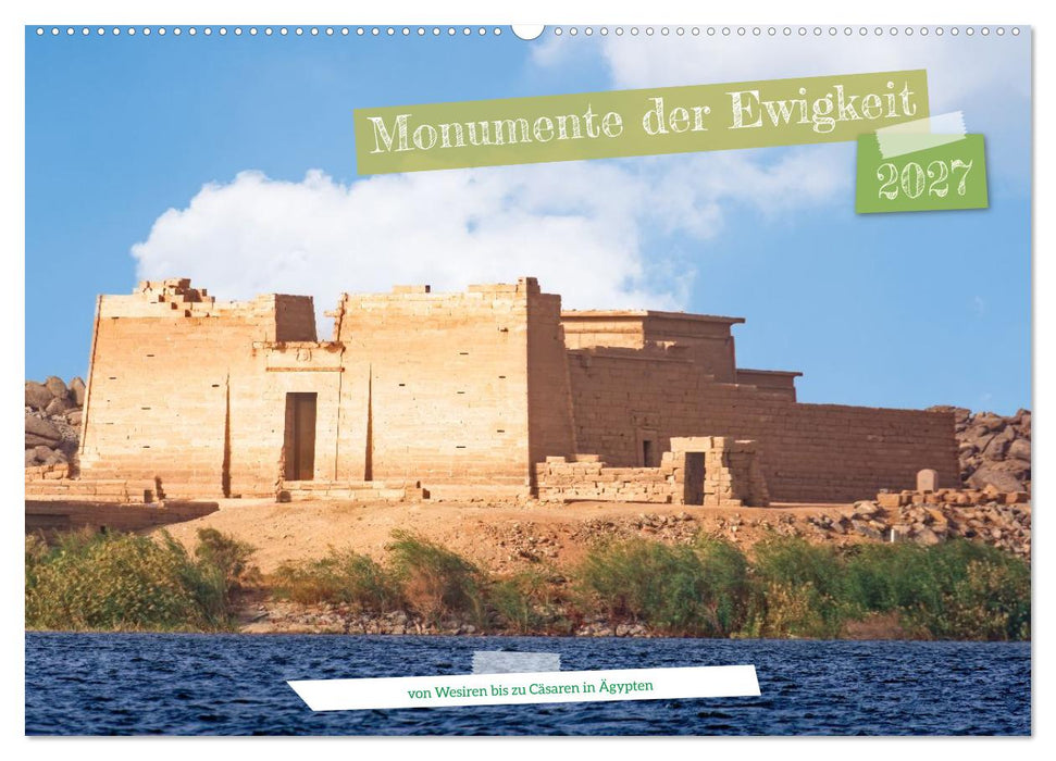 Monumente der Ewigkeit - von Wesiren bis zu Cäsaren in Ägypten (CALVENDO Wandkalender 2027)