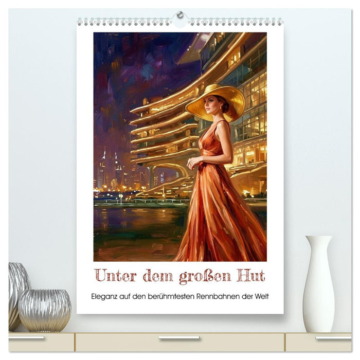 Unter dem großen Hut (CALVENDO Premium Wandkalender 2027)