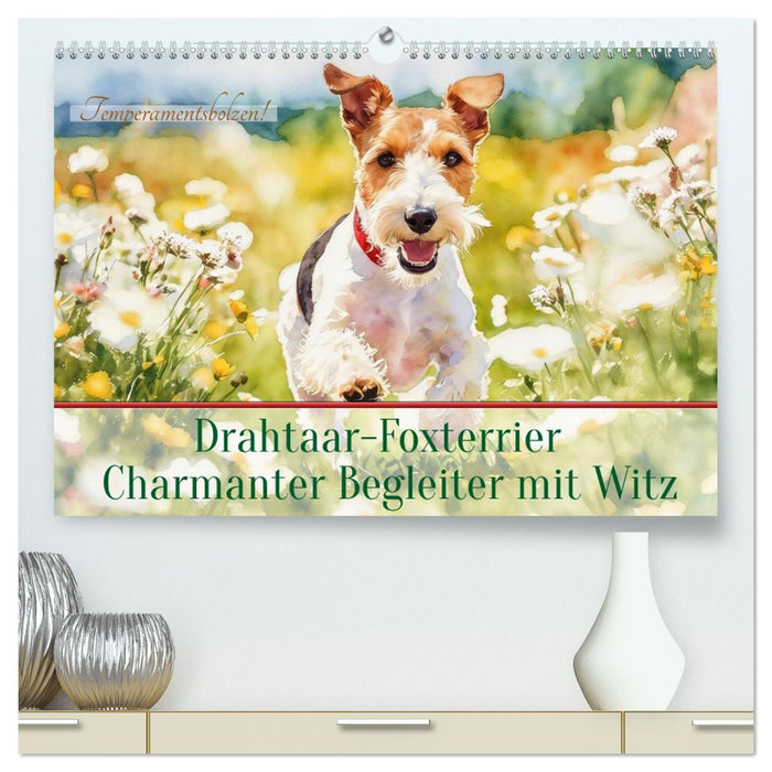 Drahthaar-Foxterrier charmanter Begleiter mit Witz (CALVENDO Premium Wandkalender 2027)