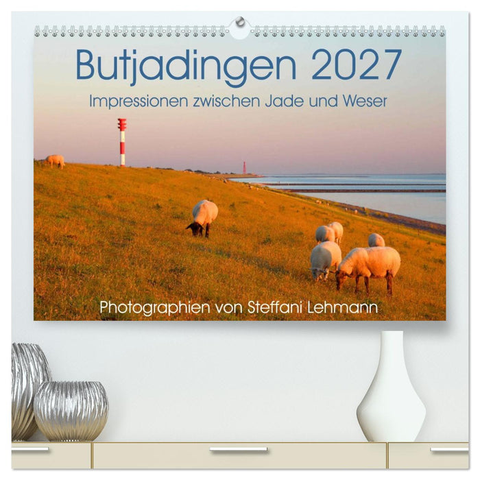 Butjadingen 2027. Impressionen zwischen Jade und Weser (CALVENDO Premium Wandkalender 2027)