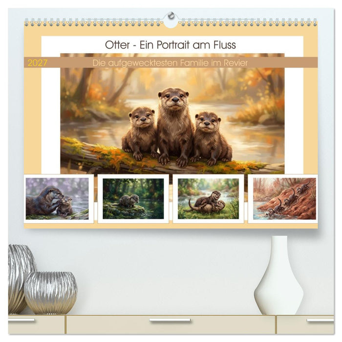 Otter - Ein Portrait am Fluss (CALVENDO Premium Wandkalender 2027)