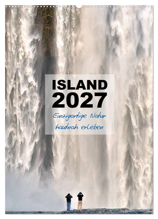 Island 2027 - Einzigartige Natur hautnah erleben (CALVENDO Wandkalender 2027)