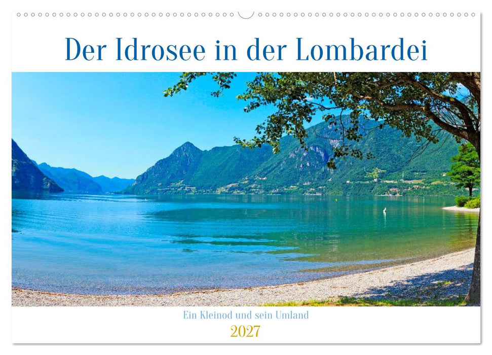 Der Idrosee in der Lombardei (CALVENDO Wandkalender 2027)