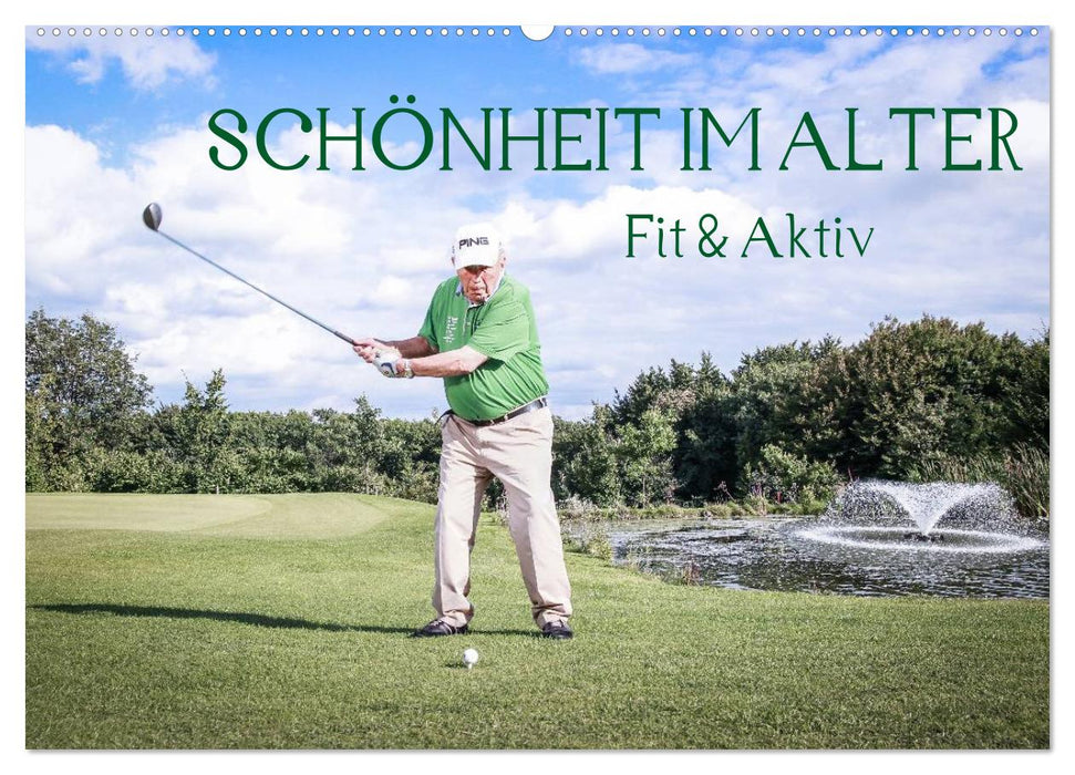 "Schönheit im Alter" - Fit und Aktiv (CALVENDO Wandkalender 2027)
