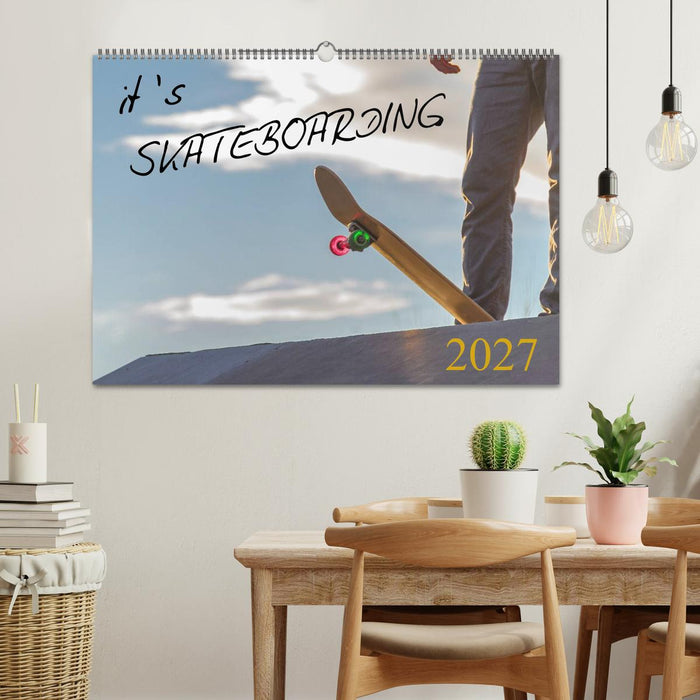 it's SKATEBOARDING (CALVENDO Wandkalender 2027)