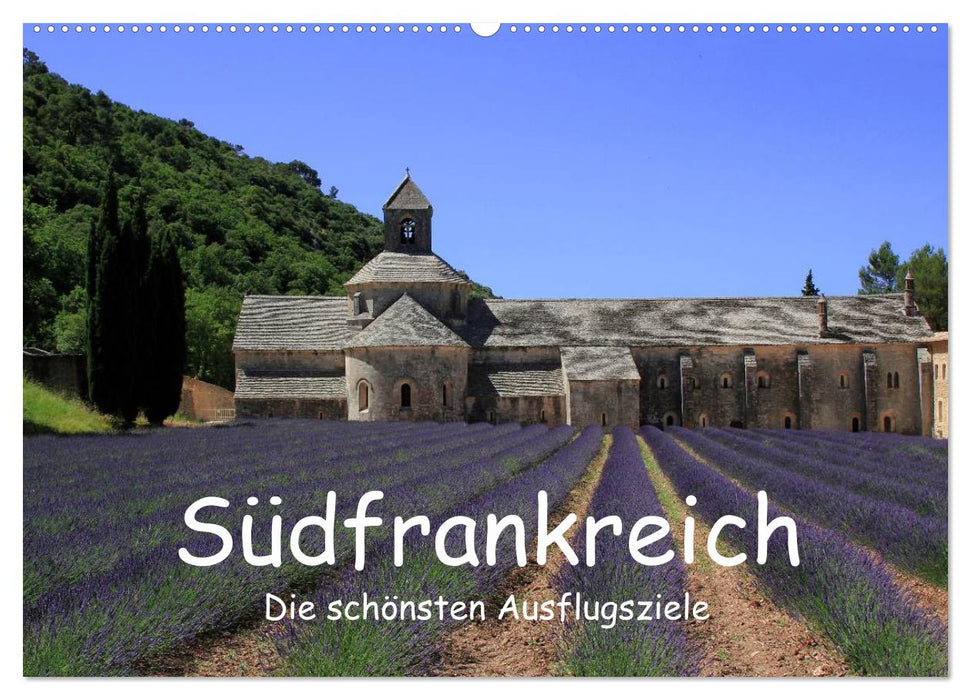 Südfrankreich - Die schönsten Ausflugsziele. (CALVENDO Wandkalender 2027)