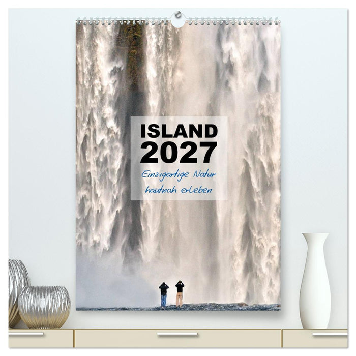 Island 2027 - Einzigartige Natur hautnah erleben (CALVENDO Premium Wandkalender 2027)