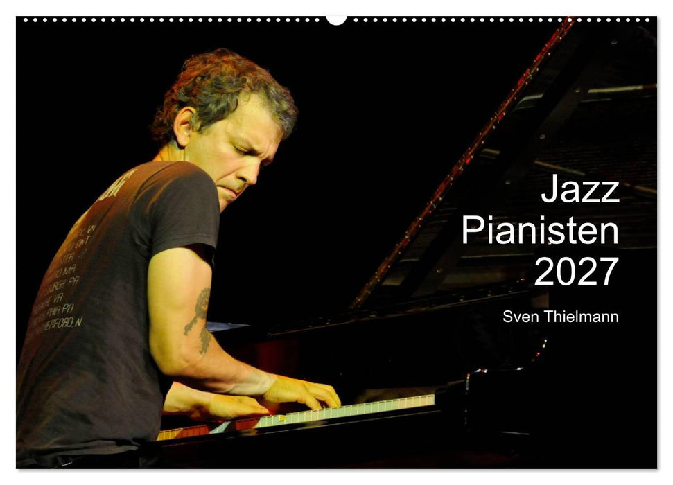 Jazz Pianisten 2027 (CALVENDO Wandkalender 2027)