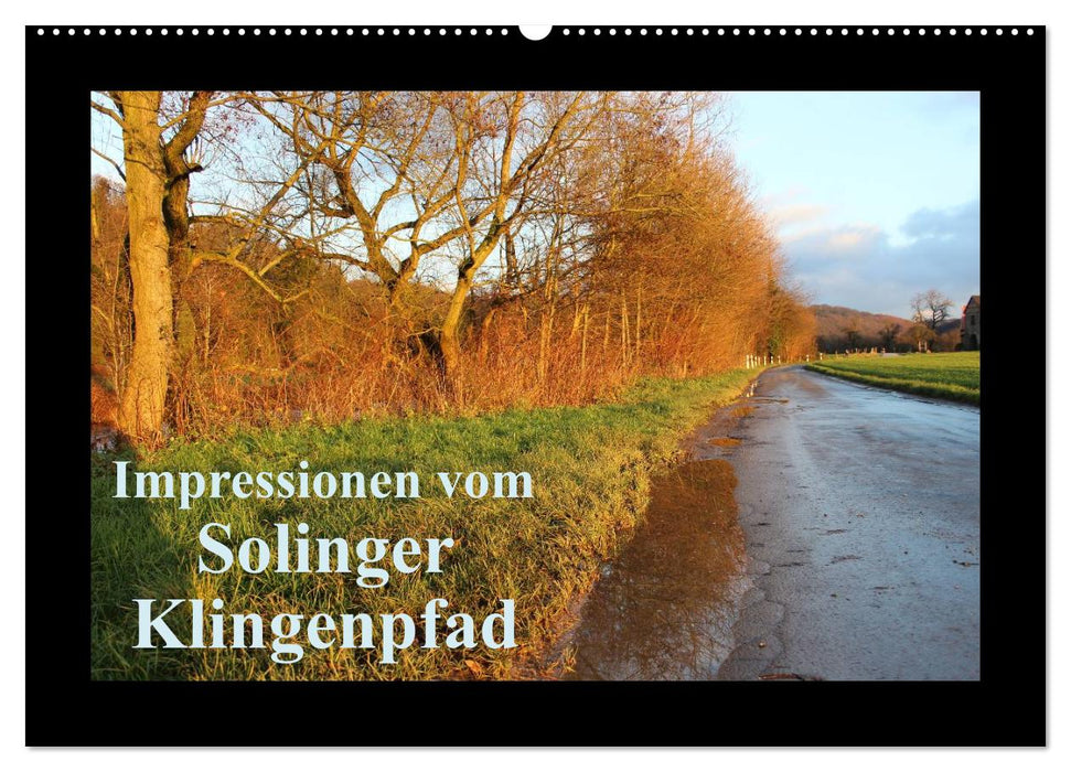 Impressionen vom Solinger Klingenpfad (CALVENDO Wandkalender 2027)