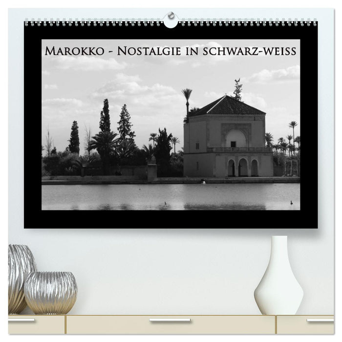 Marokko - Nostalgie in schwarz-weiss (CALVENDO Premium Wandkalender 2027)
