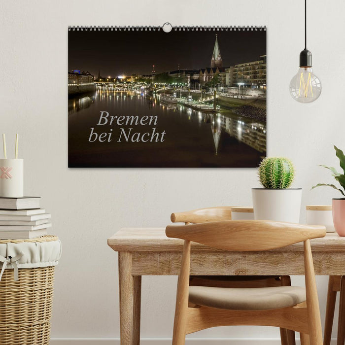 Bremen bei Nacht (CALVENDO Wandkalender 2027)