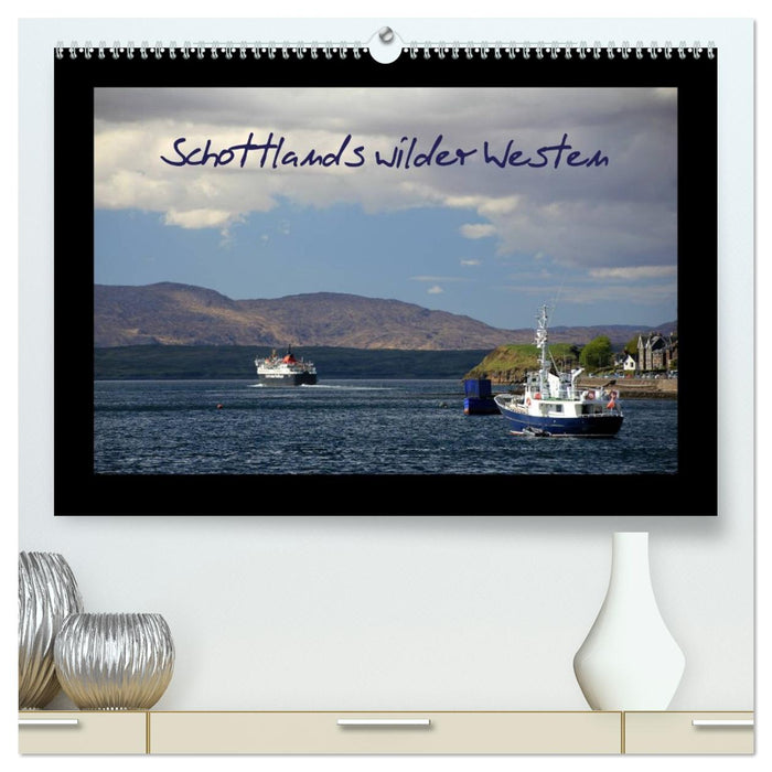 Schottlands wilder Westen (CALVENDO Premium Wandkalender 2027)
