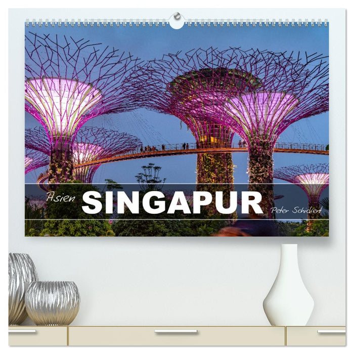 Asien - Singapur (CALVENDO Premium Wandkalender 2027)