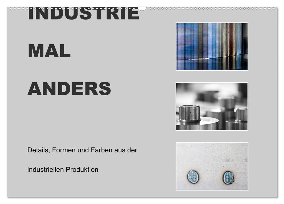 INDUSTRIE MAL ANDERS (CALVENDO Wandkalender 2027)