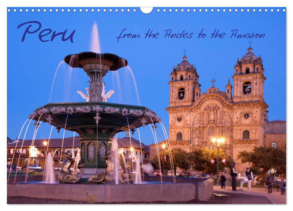 Peru - from the Andes to the Amazon / UK-Version (CALVENDO Monthly Calendar 2027)