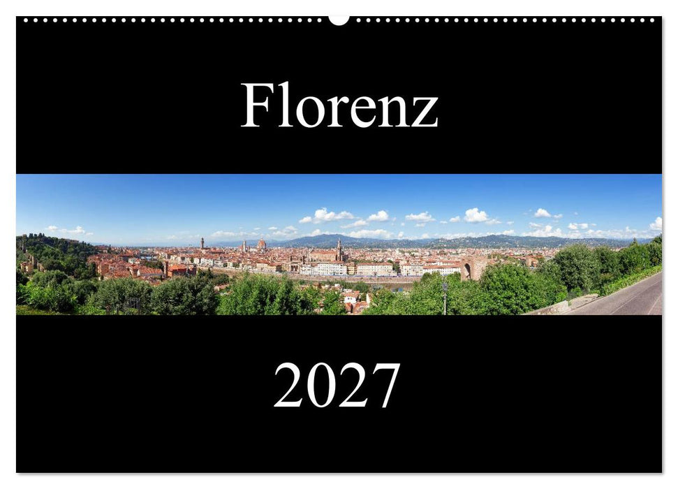 Florenz (CALVENDO Wandkalender 2027)