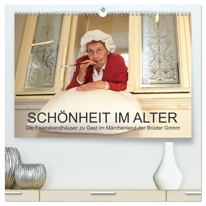 "Schönheit im Alter" - die Feierabendhäuser zu Gast im Märchenland der Brüder Grimm (CALVENDO Premium Wandkalender 2027)