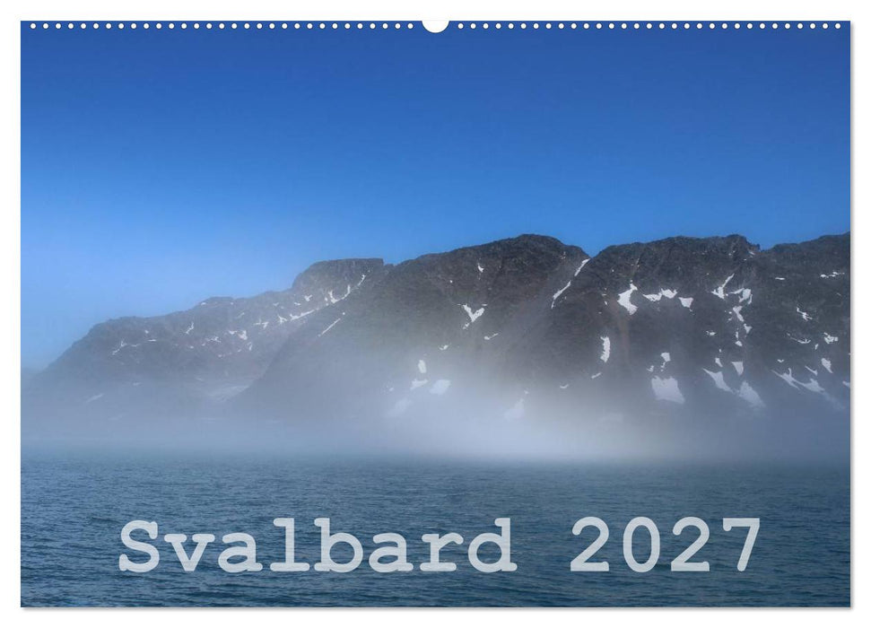 Svalbard 2027 (CALVENDO Wandkalender 2027)
