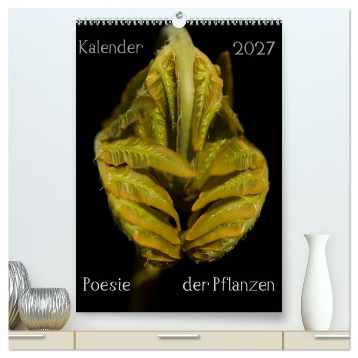 Poesie der Pflanzen (CALVENDO Premium Wandkalender 2027)