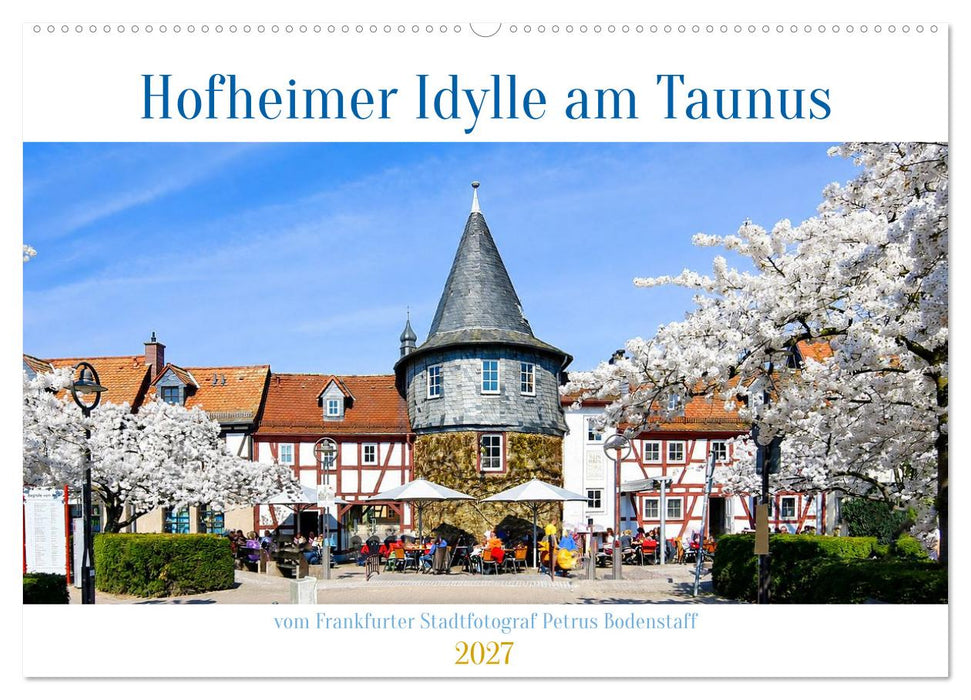 Hofheim Idylle am Tauns (CALVENDO Wandkalender 2027)